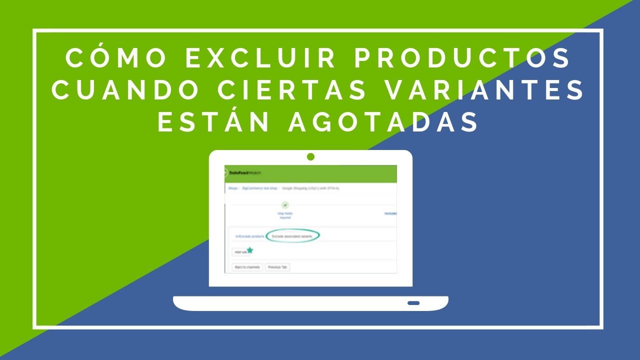 Cómo excluir productos cuando ciertas variantes están agotadas