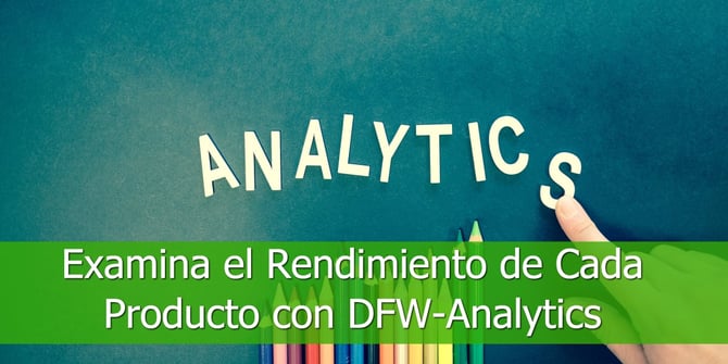 Examina-el-Rendimiento de-Cada-Producto-con-DFW-Analytics
