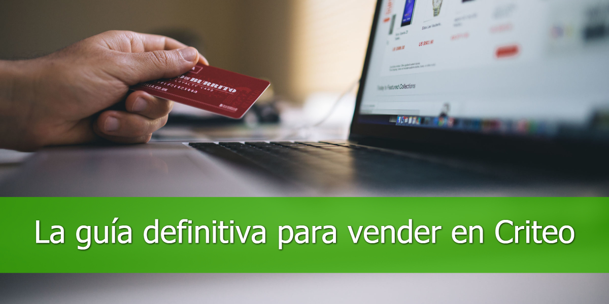 La-guía-definitiva-para-vender-en-Criteo
